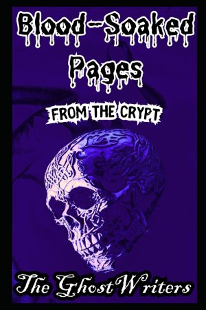 Newly Released! Blood Soaked Pages Vol. 3: From the Crypt Available now on Amazon!