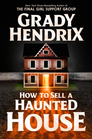 Book Review: How to Sell A Haunted House by Grady Hendrix
