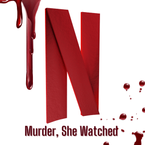 Murder, She Watched: April True Crime Dump