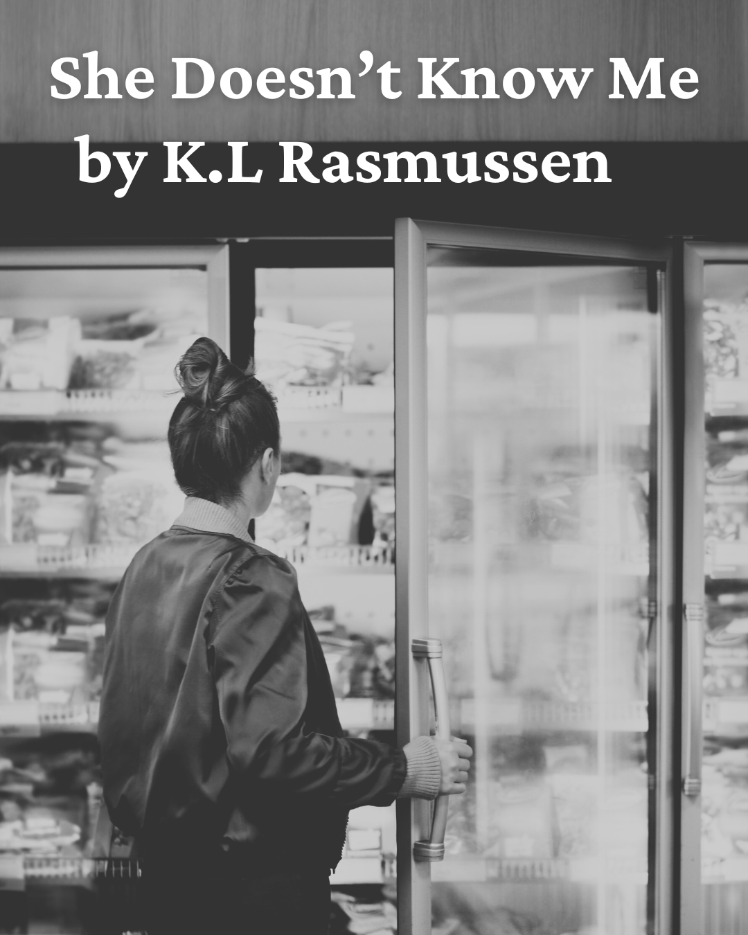 She Doesn’t Know Me