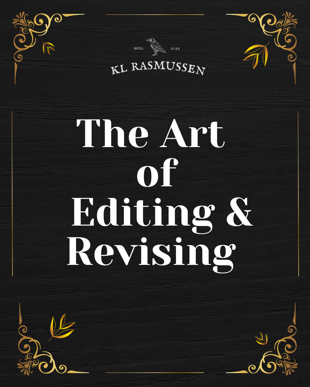 The Art Of Editing & Revising